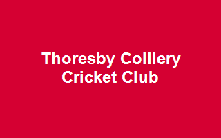 Thoresby Colliery Cricket Club